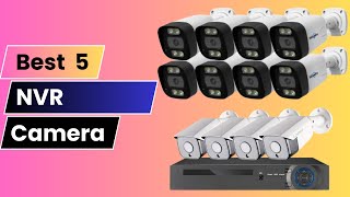 Top 5 Best NVR Camera System in 2024