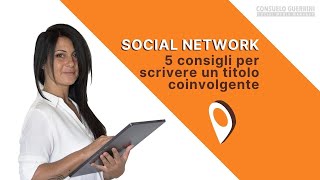 5 consigli per scrivere bene i titoli dei tuoi post + 4 tips