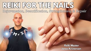 Reiki for the Nails | Energy Healing