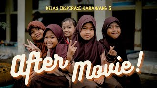 AFTER MOVIE - KELAS INSPIRASI KARAWANG 5