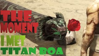 Ark Survival Evolved - TITANBOA NOPE! and REVENGE SUCCESSFUL