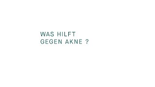 Was hilft gegen Akne?