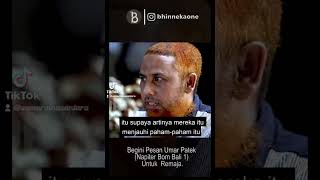 sang mantan terorisme umar Patek dalam Pesan nya kepada generasi@ALHUJJAHDakwahIslam