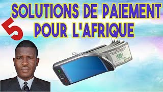 5 meilleurs  moyens  de  paiement  en ligne   en  Afrique  francophone