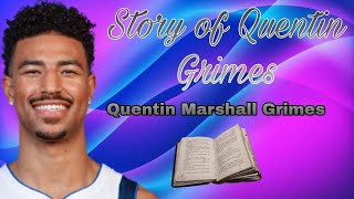 Story of Quentin Grimes