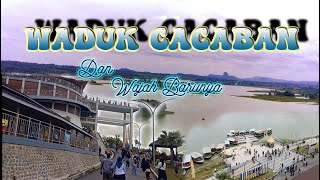 WADUK CACABAN DAN WAJAH BARUNYA | WISATA POPULER | WISATA TEGAL