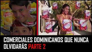 Anuncios Dominicanos que Nunca Olvidarás │Parte 2│