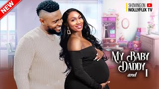 MY BABY DADDY AND I - EBUBE NWAGBO, MAURICE SAM, EMMANUELLA ILOBA, STYLISH | Nigerian Love Movie