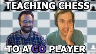 Beginner Chess Lesson with a 5 Dan Go Player! (Clossius)