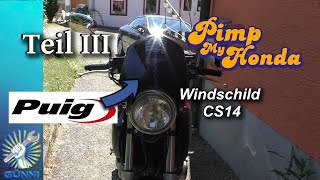 Puig Windschild montieren & Testfahrt. Funktionert das? Pimp my Honda Teil III