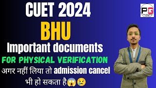 Important Documents For Physical Verification || BHU Counselling 2024