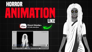 [ Class - 11 ]  @Khooni Monday जैसा Horror Story बनाकर लाखों कमायें 💸| Full Animation Course |