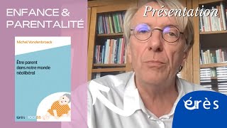 Michel VANDENBROECK - Etre parent dans notre monde néolibéral