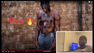 ImTeddy Reacts to: KSI - Not Over Yet (feat. Tom Grennan) [Official Visualiser]