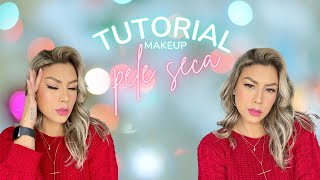 TUTORIAL makeup pele seca.