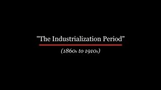 Industrialization Period