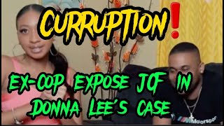 DonnaLee's Case Reveal Big CORRUPTION In JCF!!!?? Bigger Heads Protecting Criminal Cops