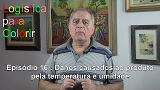 Logística para Colorir - episódio 16: Efeitos da temperatura, umidade e pressão no transporte