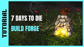 7 Days to Die | How To: FORGE [Beginners Guide] - PC/PS4/XB1