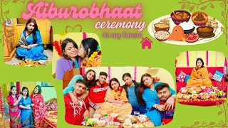 Aaiburobhaat Ceremony - A bengali Ritual at my home || আইবুড়োভাত || Rituals