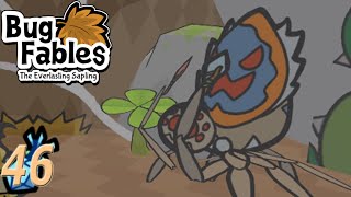 "Don't get Peacocky" - Bug Fables: The Everlasting Sapling Episode 46