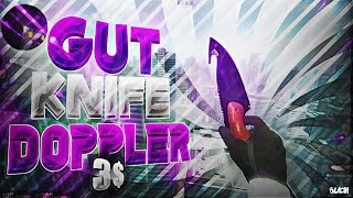 GUT KNIFE DOPPLER FN POR 3$ - TrickShooter2606