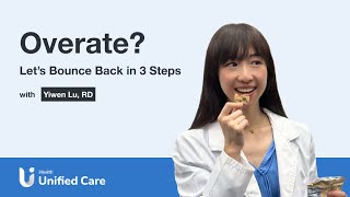 Unified Care - Overate? Let's Bounce Back in 3 Steps