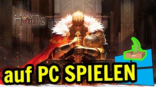 🎮 Wie man [ Honor of Heirs ] auf dem PC spielt ▶ DOWNLOAD und INSTALLIEREN