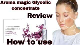 blossom Kochhar aroma magic glycolic concentrate full review for skin #skincare #tranding #viral