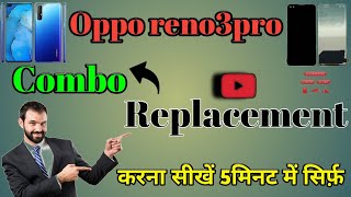 OPPO RENO3PRO DISASSEMBLY/ASSEMBLY COMBO REPLACEMENT AT RAVIMOBILE SERVICE&ELECTRICAL  8349487777