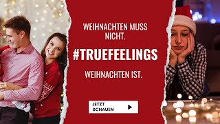 Weihnachten muss nicht. Weihnachten ist.