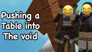 Me and my friend pushing a table into the void || Roblox skit