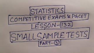 Statistics Competitive exams & PGCET Lesson-132: Small Sample Tests Part-3