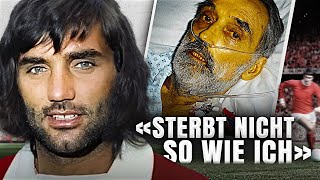 GEORGE BEST - «STIRBT NICHT WIE ICH» / Wie der Stern des Weltfußballs verblasste