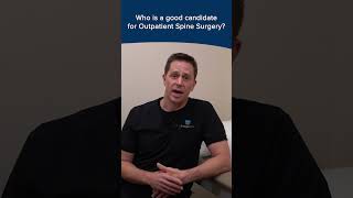 Watch to learn about outpatient #spinesurgery!