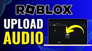 How To Upload Audio To Roblox