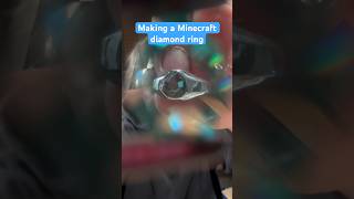 Making a real Minecraft diamond ring