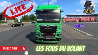 ets 2 sur la route avec les fous du volant en man 640 ch