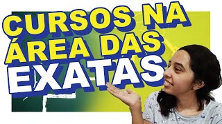 Ciências Exatas: os principais cursos na área!! | Chat de Estudante