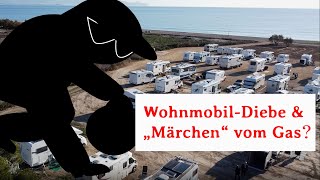 Diebe im Wohnmobil & "Märchen" vom Gas?