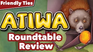 Atiwa Roundtable Review - Friendly Ties Podcast