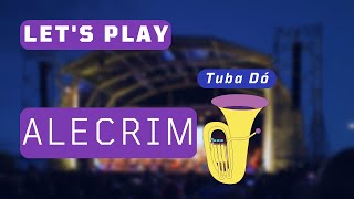 Let's Play - Alecrim - Tuba