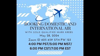 Booking Domestic and International Flights with Mark Krebs