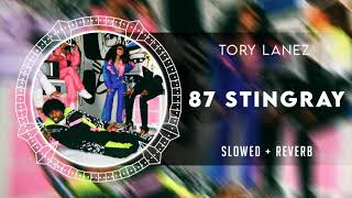 Tory Lanez - '87 Stingray [SLOWED]