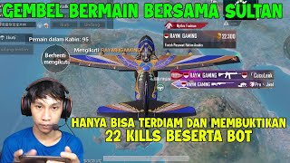 GEMBEL BERMAIN BERSAMA SULTAN !!! HANYA BISA TERDIAM DAN MEMBUKTIKAN  -PUBG MOBILE