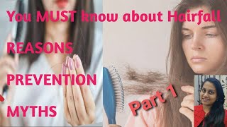 you must know about hairfall || Part 1 || prevention and Reasons||