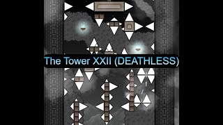 The Tower XXII (DEATHLESS)