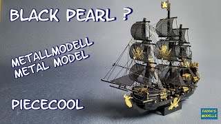 Black Pearl - Metalmodel Piececool - #piratesofthecaribbean