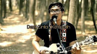 DEMI CINTA_KERISPATIH Cover live record