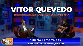 Prosa e Louvor na Viola Caipira - Vitor Quevedo no Programa Vejam Só (RIT TV)